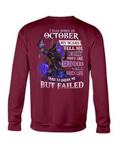 Load image into Gallery viewer, I Was Born In October My Scars Tell Me A Story Birthday Gift Sweatshirt
