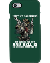 Load image into Gallery viewer, I'm Coming For You And Hell Is Coming With Me Phone case
