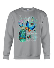 Load image into Gallery viewer, Butterfly Close My Eyes And Hug You Gift For Women Sweatshirt