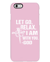 Load image into Gallery viewer, Let You Relax I Am With You Gray Background Phone case