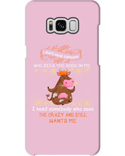 Load image into Gallery viewer, Cow I Need Somebody Who Sees The Crazy And Still Wants Me Phone case