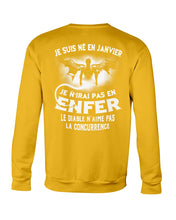 Load image into Gallery viewer, Je Suis Né El En Jarvier Enfer Le Diable N Aime Pas Birthday Gift Sweatshirt