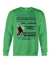 Load image into Gallery viewer, Look Right Beside You Eagle Mom Gift For Son Sweatshirt