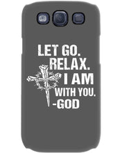 Load image into Gallery viewer, Let You Relax I Am With You Gray Background Phone case