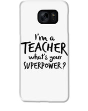 Load image into Gallery viewer, I'm A Teacher What Is You Superpower Gift For Teacher Phone case