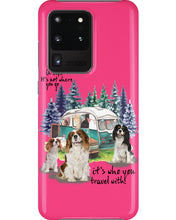 Load image into Gallery viewer, Cavalier King It's Who You Travel With Gift For Dog Lovers Phone case