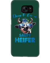Load image into Gallery viewer, Don't Be A Salty Heifer Gift For Women Phone case