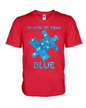 Load image into Gallery viewer, In April We Wear Blue Autism Awareness Special Custom Design Guys V-Neck
