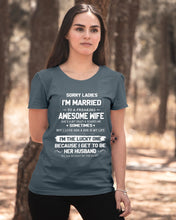 Load image into Gallery viewer, Gift For Husband I'm The Lucky One Because I Get To Be Her Husband Ladies Tee