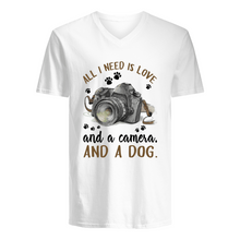 Load image into Gallery viewer, All I Need IS Love And A Camera And A Dog Gift For Dog Lovers Guys V-Neck