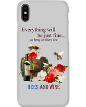 Load image into Gallery viewer, Everything Will Be Just Fine As Long As There Are Bees And Wine Gift For Bee Lovers Phone case