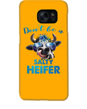 Load image into Gallery viewer, Don't Be A Salty Heifer Gift For Women Phone case