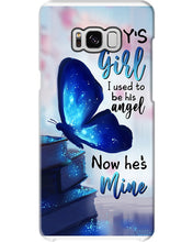 Load image into Gallery viewer, Daddy's Girl I Used To His Angel Now He's Mine Phone case
