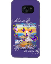 Load image into Gallery viewer, Butterfly Sunset On Beach Those We Love Don't Go Away Gift For Lover Phone case