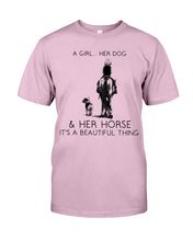 Load image into Gallery viewer, A Girl Her Dog Her Horse It's A Beautiful Thing Guys Tee
