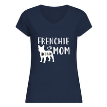Load image into Gallery viewer, Frenchie Archie Mom Special Custom Design For Personalized Name Ladies V-Neck