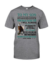 Load image into Gallery viewer, Look Right Beside You Eagle Mom Gift For Son Guys Tee