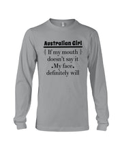 Load image into Gallery viewer, Australian Girl My Face Definitely Will Say It For Personalized Nation Gift Unisex Long Sleeve