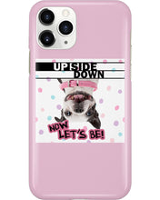Load image into Gallery viewer, Boston Upside Down Now Let's Be Gift For Dog Lovers Phone case