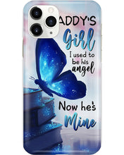 Load image into Gallery viewer, Daddy's Girl I Used To His Angel Now He's Mine Phone case