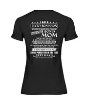 Load image into Gallery viewer, I Am A Lucky Bonus Son Because I'm Raised By A Freaking Awesome Mom Ladies Tee