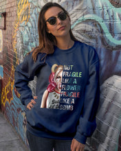 Load image into Gallery viewer, Cool Harley Quinn Not Fragile Meaningful Gift For Girl Sweatshirt