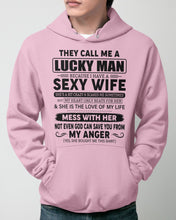 Load image into Gallery viewer, Gift For Husband I Have A Sexy Wife Hoodie