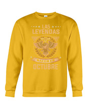 Load image into Gallery viewer, Birthday Meaningful Gift Las Levendas Nacen En Octubre Sweatshirt