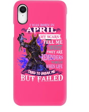 Load image into Gallery viewer, I Was Born In April My Scars Tell Me A Story Trending Phone case