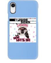 Load image into Gallery viewer, Boston Upside Down Now Let's Be Gift For Dog Lovers Phone case