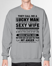 Load image into Gallery viewer, Gift For Husband I Have A Sexy Wife Sweatshirt
