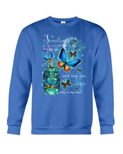 Load image into Gallery viewer, Butterfly Close My Eyes And Hug You Gift For Women Sweatshirt