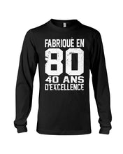 Load image into Gallery viewer, Fabrique En 80 40 Ans D'Excellence Custom Design Gift For Friends Unisex Long Sleeve