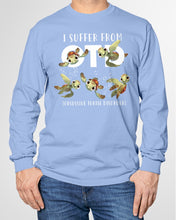 Load image into Gallery viewer, I Suffer From Obsessive Turtle Disorder Gift For Turtle Lovers Unisex Long Sleeve