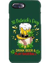 Load image into Gallery viewer, Baseball Drink Beer Day St Patrick's Day Gift For Baseball Lovers Phone case
