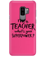 Load image into Gallery viewer, I'm A Teacher What Is You Superpower Gift For Teacher Phone case