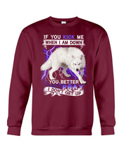Load image into Gallery viewer, If You Kick Me When I Am Down You Better Pray Trending Sweatshirt