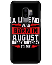 Load image into Gallery viewer, A Legend Was Born In August Happy Birthday To Me Birthday Gift Phone case