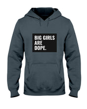 Load image into Gallery viewer, Big Girls Are Dope Unique Custom Design Hoodie