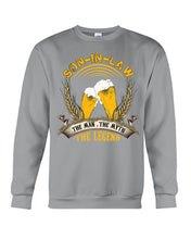 Load image into Gallery viewer, Beer Day Funny Gift For Son-In-Law The Man The Myth The Legend Sweatshirt
