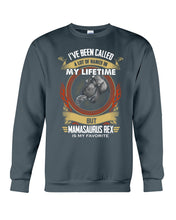Load image into Gallery viewer, Mamasaurus Rex Is My Favorite Special Custom Design Sweatshirt