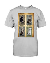 Load image into Gallery viewer, Cat Be Strong When You Are Weak Gift For Cat Lovers Guys Tee
