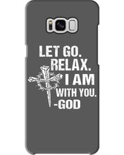 Load image into Gallery viewer, Let You Relax I Am With You Gray Background Phone case