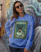Load image into Gallery viewer, Lose Your Mind Find Your Soul Gift For Bartender Sweatshirt