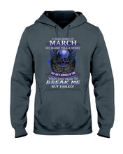 Load image into Gallery viewer, They Are A Reminder Of Time When Life Try To Break Me Gift For March Men Hoodie