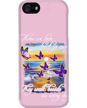 Load image into Gallery viewer, Butterfly Sunset On Beach Those We Love Don't Go Away Gift For Lover Phone case