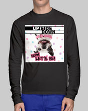Load image into Gallery viewer, Boston Upside Down Now Let's Be Gift For Dog Lovers Unisex Long Sleeve