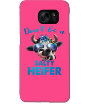 Load image into Gallery viewer, Don't Be A Salty Heifer Gift For Women Phone case