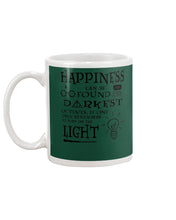 Load image into Gallery viewer, Happiness Can Be Found The Darkest Of Times Special Custom Design Mug