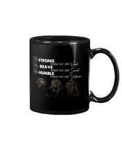 Load image into Gallery viewer, Be Strong Brave And Humble Labrador Retriever Gift For Dog Lovers Mug